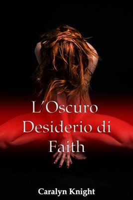 Book cover for L'Oscuro Desiderio Di Faith