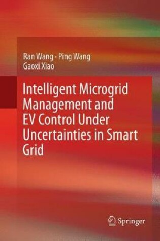 Cover of Intelligent Microgrid Management and EV Control Under Uncertainties in Smart Grid