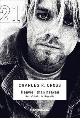 Book cover for Heavier Than Heaven. Kurt Cobain La Biografia