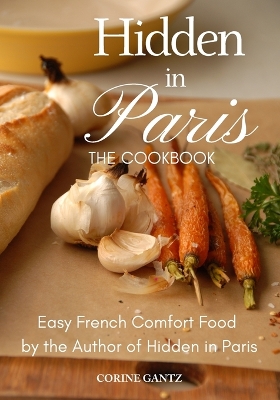 Book cover for Hidden in Paris -- The Cookbook