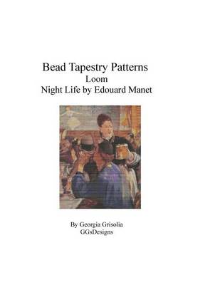 Book cover for Bead Tapestry Patterns Loom Night Life by Manet