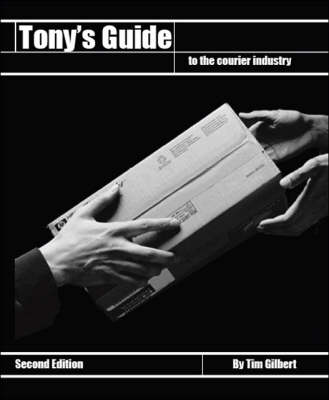 Book cover for Tony's Guide to the Courier Industry