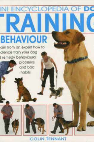 Cover of Mini Encyclopedia of Dog Training and Behaviour