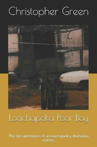 Cover of Loachapoka Poor Boy