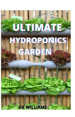 Book cover for Ultimate Hydroponics Garden