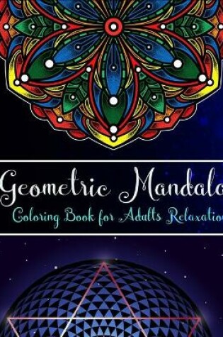 Cover of Geometric Mandalas coloring book for adults relaxation