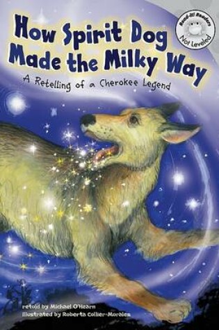 Cover of How Spirit Dog Made the Milky Way