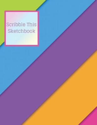 Book cover for Scribble This Sketchbook