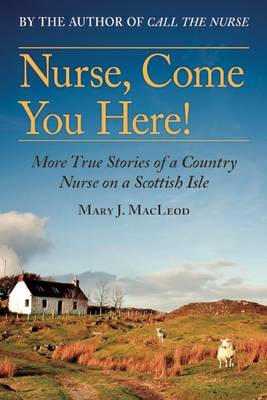 Book cover for Nurse, Come You Here!