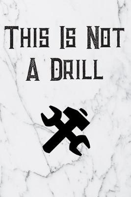 Book cover for This Is Not A Drill