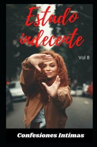 Cover of Estado indecente (vol 8)