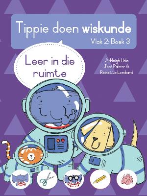 Cover of Tippie doen wiskunde (Vlak 2 Boek 3): Leer in die ruimte