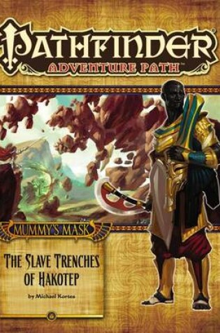Cover of Pathfinder Adventure Path: Mummy's Mask Part 5 - The Slave Trenches of Hakotep