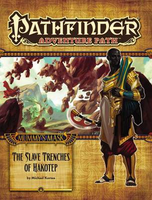 Book cover for Pathfinder Adventure Path: Mummy's Mask Part 5 - The Slave Trenches of Hakotep