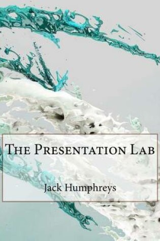 Cover of The Presentation Lab