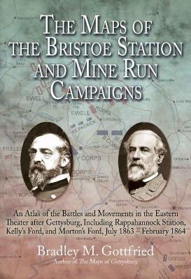 Book cover for The Maps of the Bristoe Station and Mine Run Campaigns