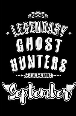 Cover of Legendary Ghost Hunters are born in September