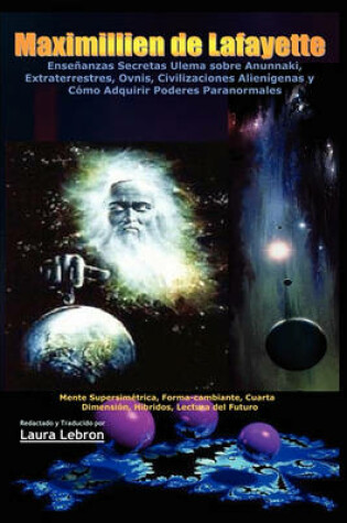 Cover of Ensenanzas Secretas Ulema sobre Anunnaki, Extraterrestres, Ovnis, Civilizaciones Alienigenas y Como Adquirir Poderes Paranormales