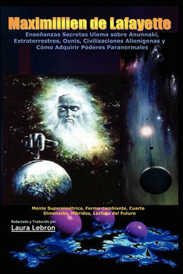 Book cover for Ensenanzas Secretas Ulema sobre Anunnaki, Extraterrestres, Ovnis, Civilizaciones Alienigenas y Como Adquirir Poderes Paranormales