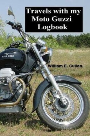 Cover of Travels with My Moto Guzzi Log Book