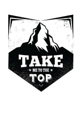 Book cover for Take Me to the Top