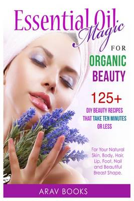 Book cover for Essential Oil Magic For Organic Beauty