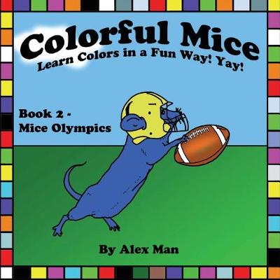 Book cover for Colorful Mice Learn Colors in a Fun Way! Yay! Mice Olympics