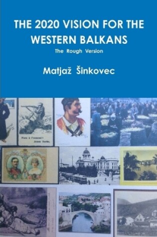 Cover of THE 2020 Vision for the Western Balkans