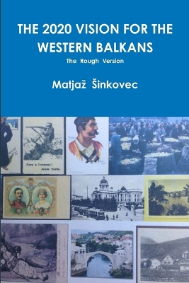 Book cover for THE 2020 Vision for the Western Balkans