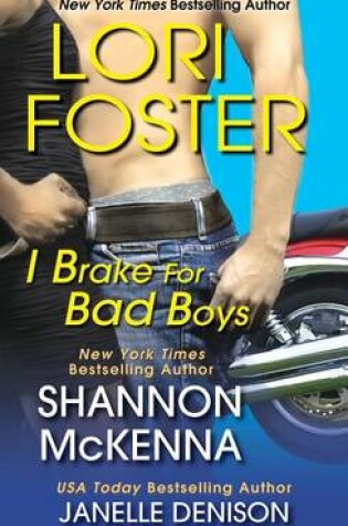 Cover of I Brake for Bad Boys