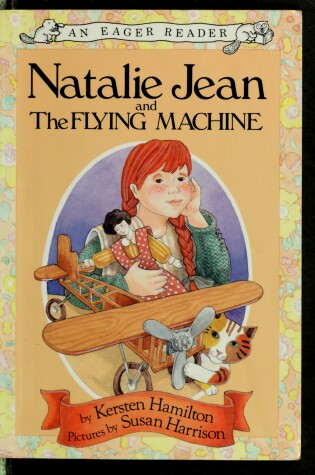 Cover of Natalie Jean and the Flying Machine