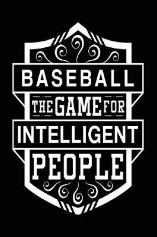 Cover of Baseball the Game for Intelligent People