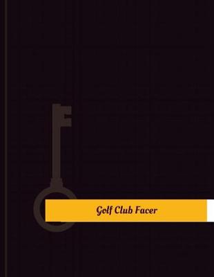 Book cover for Golf-Club Facer Work Log