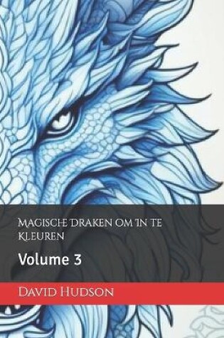 Cover of Magische Draken om In te Kleuren