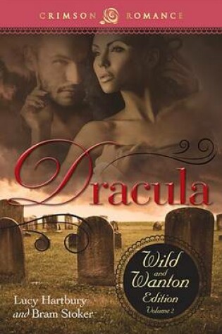 Cover of Dracula: The Wild And Wanton Edition Volume 2