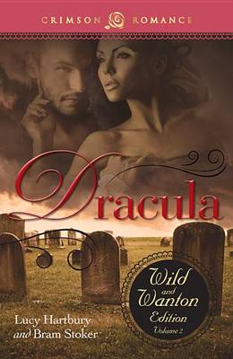 Book cover for Dracula: The Wild And Wanton Edition Volume 2