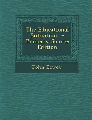 Book cover for The Educational Siituation