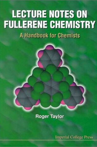 Cover of Lecture Notes On Fullerene Chemistry: A Handbook For Chemists