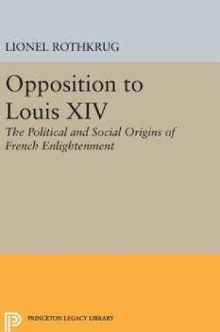 Cover of Opposition to Louis XIV