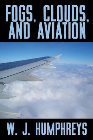 Cover of Fogs, Clouds, and Aviation