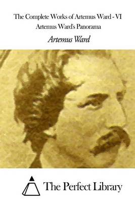 Book cover for The Complete Works of Artemus Ward - VI