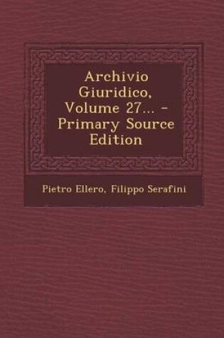 Cover of Archivio Giuridico, Volume 27...