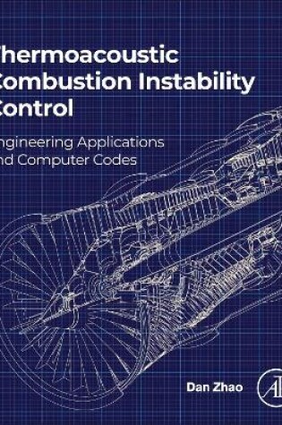 Cover of Thermoacoustic Combustion Instability Control