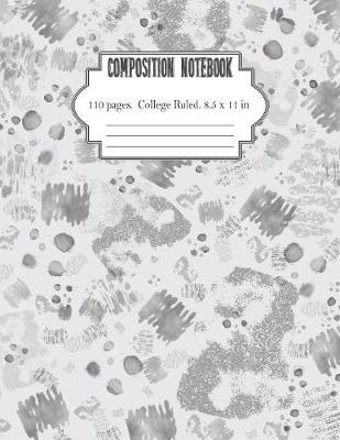 Book cover for Composition Notebook College Ruled 8.5 x 11 in 110 Pages