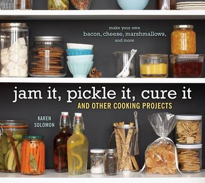 Book cover for Jam It, Pickle It, Cure It