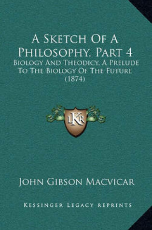 Cover of A Sketch of a Philosophy, Part 4