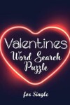 Book cover for Valentines Word Search Puzzles for Single