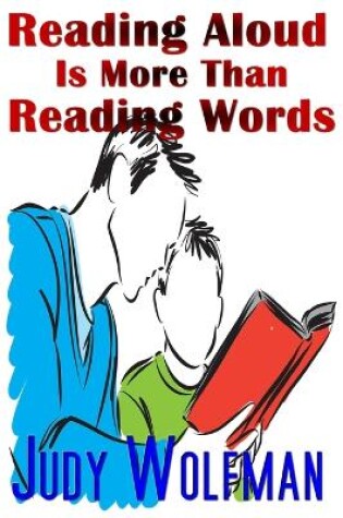 Cover of Reading Aloud Is More Than Reading Words