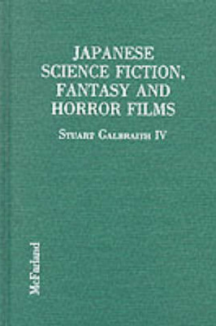 Cover of Japanese Science Fiction, Fantasy and Horror Films