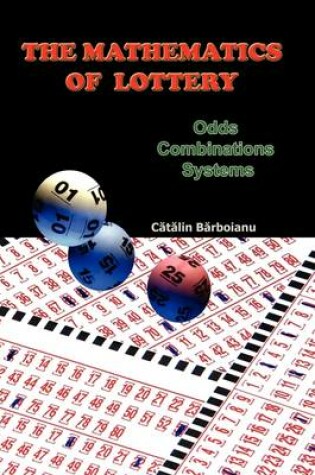 Cover of The Mathematics of Lottery